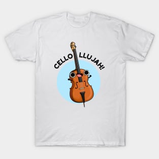 Cello-llujah Cute Cello Pun T-Shirt